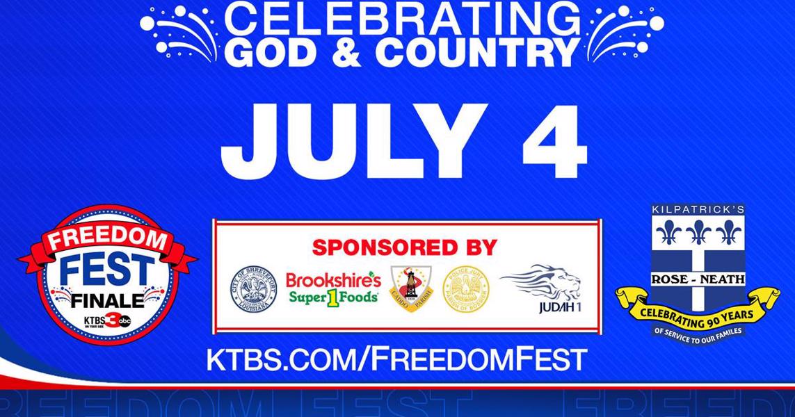Happy birthday, America! Celebrate with the 2022 KTBS 3 Freedom Fest Finale